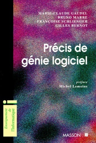 Livrenpoche : Précis de génie logiciel - Marie-Claude Gaudel - Livre
