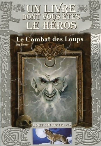 Livrenpoche : Loup solitaire Tome XIX : Le combat des loups - Joe Dever - Livre