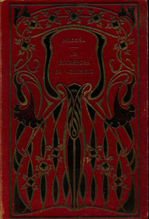 Livrenpoche : Les bûcherons du Jolimetz - Sixte Delorme - Livre