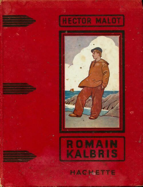Livrenpoche : Romain Kalbris - Hector Malot - Livre