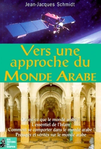 Livrenpoche : Vers une approche du monde arabe - Jean-Jacques Schmidt - Livre