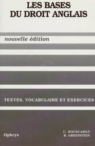 Livrenpoche : Les bases du droit anglais. Textes, vocabulaire et exercices - Christian Bouscaren - Livre
