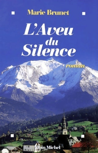 Livrenpoche : L'aveu du silence - Marie Brunet - Livre