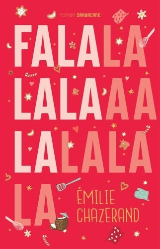 Falalalala - Emilie Chazerand - Livre