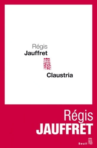 Livrenpoche : Claustria - Régis Jauffret - Livre