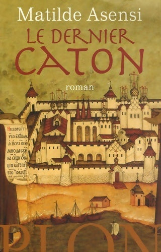 Livrenpoche : Le dernier caton - Mathilde Asensi - Livre