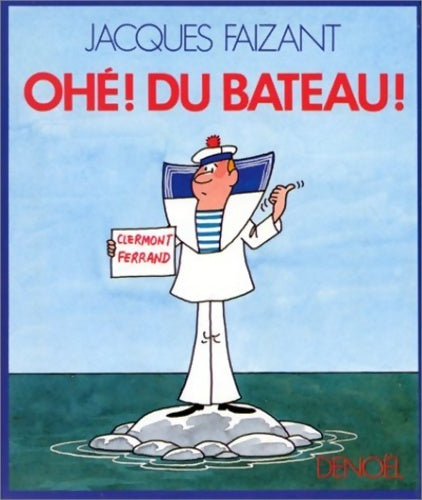 Livrenpoche : Ohé ! Du bateau ! - Jacques Faizant - Livre