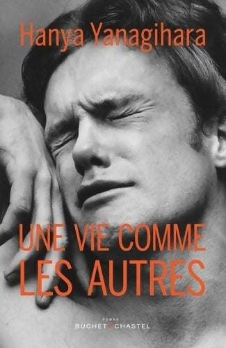 Livrenpoche : Une vie comme les autres - Hanya Yanagihara - Livre