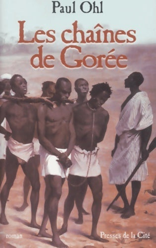 Livrenpoche : Les chaînes de Gorée - Paul Ohl - Livre