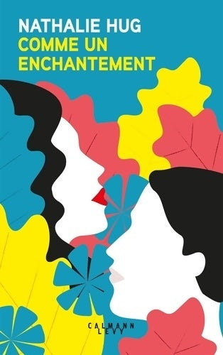 Livrenpoche : Comme un enchantement - Nathalie Hug - Livre