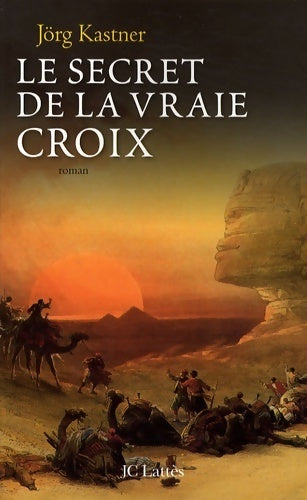 Livrenpoche : Le secret de la vraie croix - Jörg Kastner - Livre