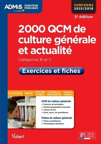 2000 QCM de culture générale et actualité 2015-2016 - Mélanie Hoffert -  Admis Fonction Publique - Livre