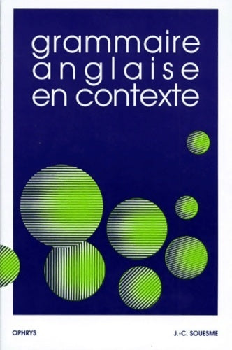 Livrenpoche : Grammaire anglaise en contexte - Jean-Claude Souesme - Livre