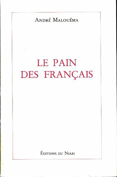Livrenpoche : Le pain des français - André Malouéma - Livre