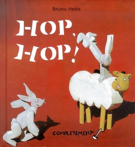 Livrenpoche : Hop, hop ! - Bruno Heitz - Livre