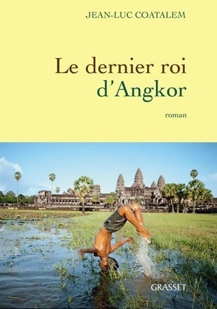 Livrenpoche : Le dernier roi d'Angkor - Jean-Luc Coatalem - Livre