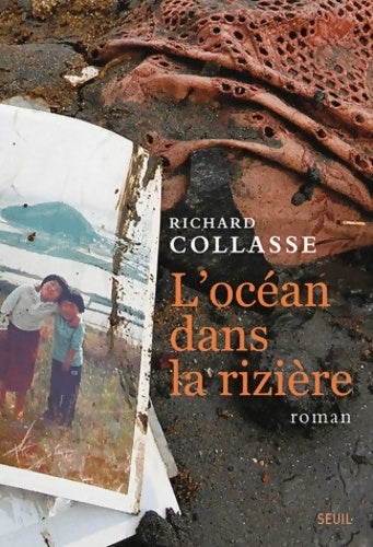 Livrenpoche : L'océan dans la rizière - Richard Collasse - Livre