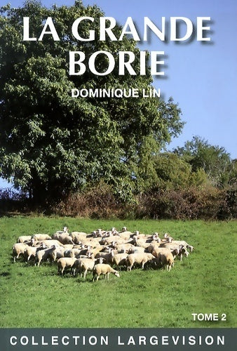 Livrenpoche : La grande Borie Tome II - Dominique Lin - Livre