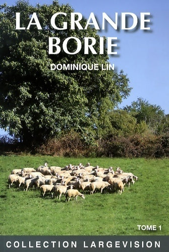Livrenpoche : La grande borie Tome I - Dominique Lin - Livre