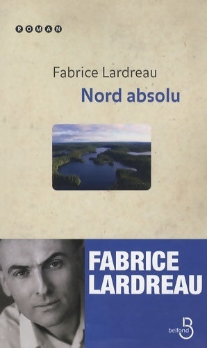 Livrenpoche : Nord absolu - Fabrice Lardreau - Livre