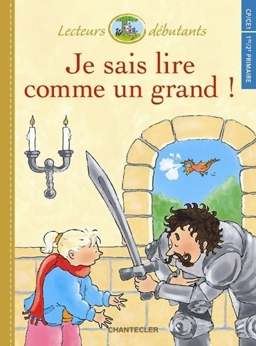 Livrenpoche : Je sais lire comme un grand ! CP/CE1 : Sarah et le chevalier - Pieter Van Oudheusden - Livre