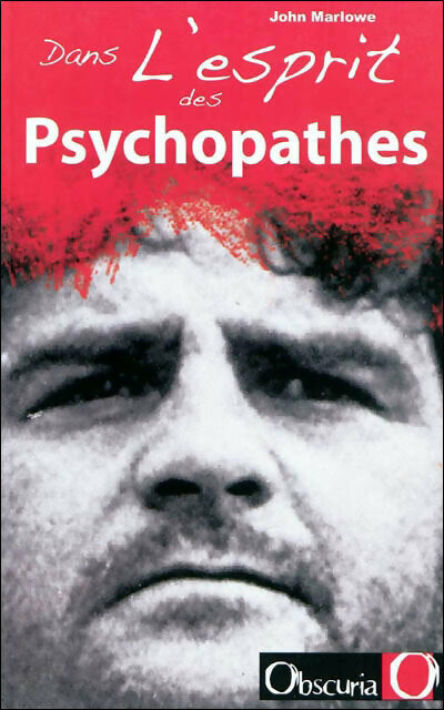 Dans l'esprit des psychopathes - John Marlowe -  Arbre GF - Livre