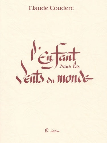 Livrenpoche : L'enfant dans les vents du monde - Claude Couderc - Livre