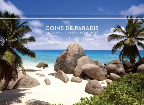 L'agenda-calendrier coins de paradis 2016 - Collectif -  Hugo image - Livre