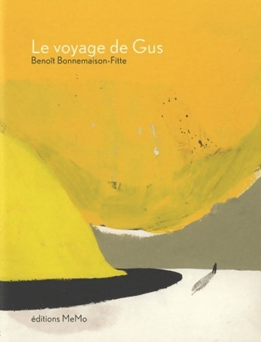 Le voyage de Gus - Benoît Bonnemaison-Fitte -  Memo GF - Livre