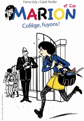 Livrenpoche : Marion et cie Tome III : Collège fuyons ! - Fanny Joly - Livre