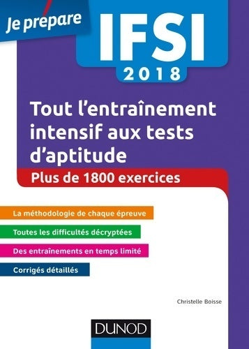 Livrenpoche : IFSI 2018 tout l'entraînement intensif aux tests d'aptitude - Christelle Boisse - Livre