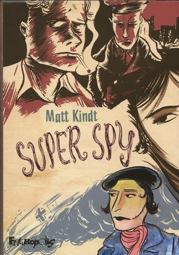 Livrenpoche : Super spy - matt Kindt - Livre