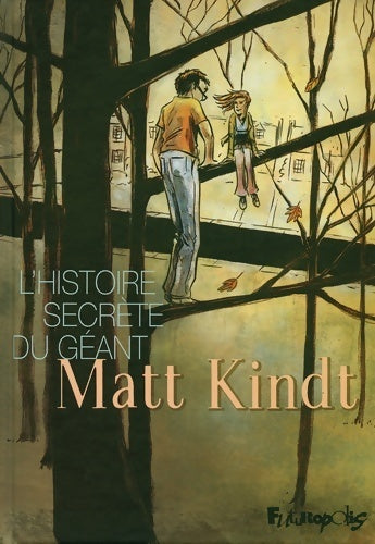 Livrenpoche : L'histoire secrète du géant - matt Kindt - Livre