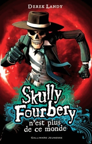 Livrenpoche : Skully fourbery Tome IV : Skully Fourbery n'est plus de ce monde - Derek Landy - Livre