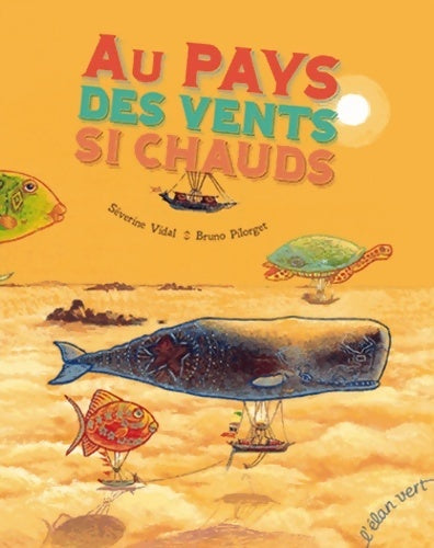 Livrenpoche : Au pays des vents si chauds - Séverine Vidal - Livre