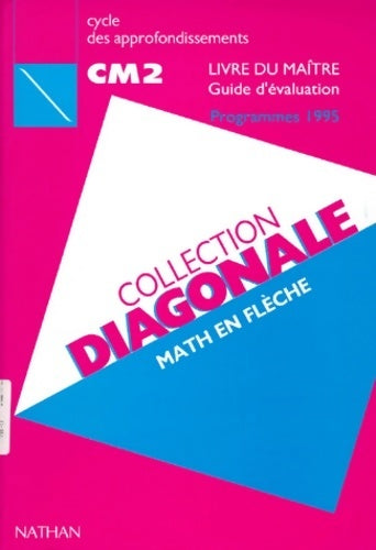 Livrenpoche : Math en flèche CM2. Livre du maître 1995 - Collectif - Livre