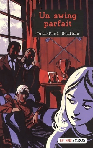 Livrenpoche : Un swing parfait - Jean-Paul Nozière - Livre