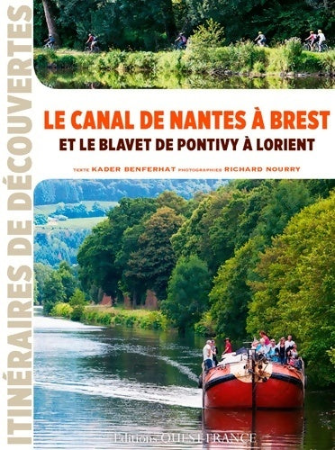 Livrenpoche : Canal de Nantes à Brest & blavet de Pontivy à Lorient - Kader Benferhat - Livre
