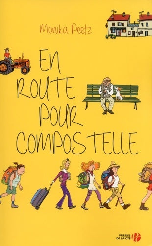 Livrenpoche : En route pour Compostelle - Monika Peetz - Livre