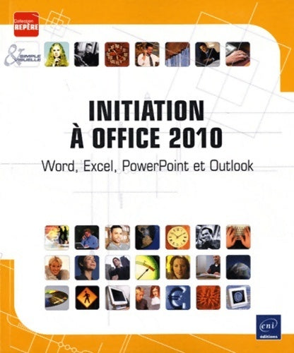 Livrenpoche : Initiation à Office 2010 - Corinne Hervo - Livre