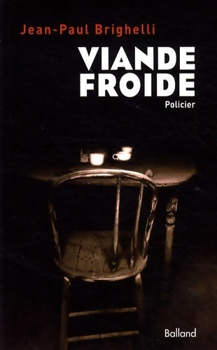 Livrenpoche : Viande froide - Jean-Paul Brighelli - Livre