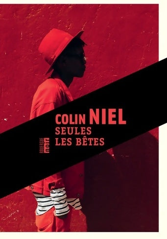Livrenpoche : Seules les bêtes - Colin Niel - Livre