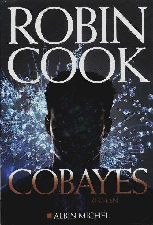 Livrenpoche : Cobayes - Robin Cook - Livre