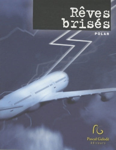 Livrenpoche : Rêves brisés - Francis Pornon - Livre