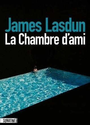 La chambre d'ami - James Lasdun -  Sonatine GF - Livre