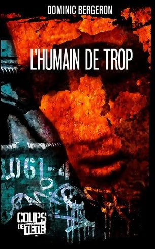 Livrenpoche : L'humain de trop - Dominique Nantel - Livre
