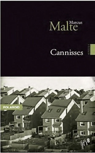 Livrenpoche : Cannisses - Marcus Malte - Livre