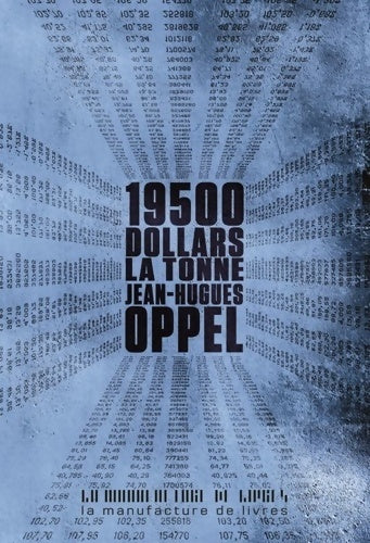 Livrenpoche : 19500 dollars la tonne - Jean-Hugues Oppel - Livre