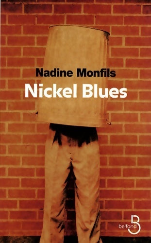 Livrenpoche : Nickel Blues - Nadine Monfils - Livre