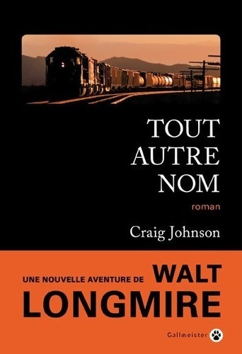 Livrenpoche : Tout autre nom - Craig Johnson - Livre